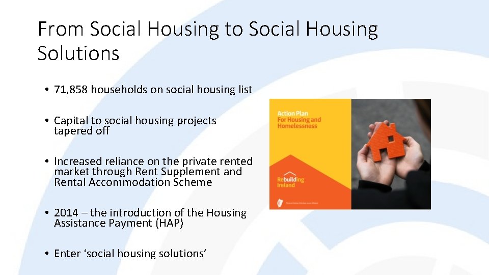 From Social Housing to Social Housing Solutions • 71, 858 households on social housing