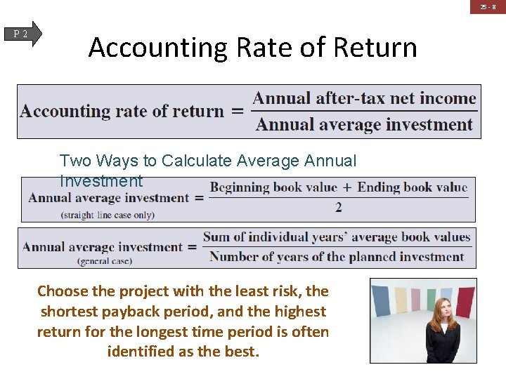 25 - 8 P 2 Accounting Rate of Return Two Ways to Calculate Average