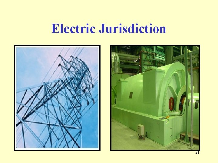 Electric Jurisdiction 21 