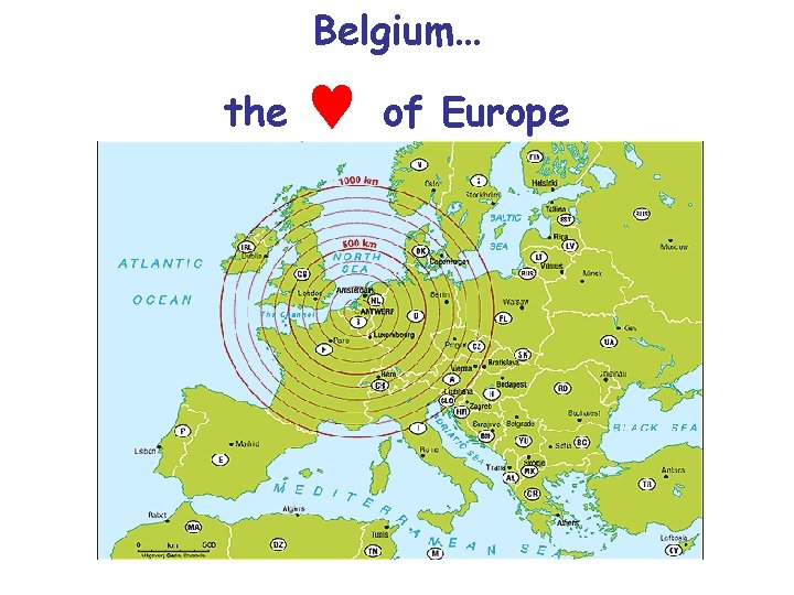 Belgium… the of Europe 