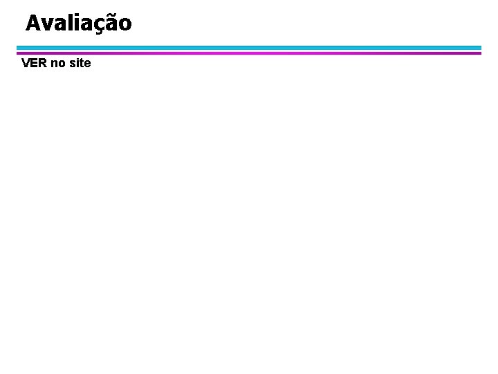Avaliação VER no site 