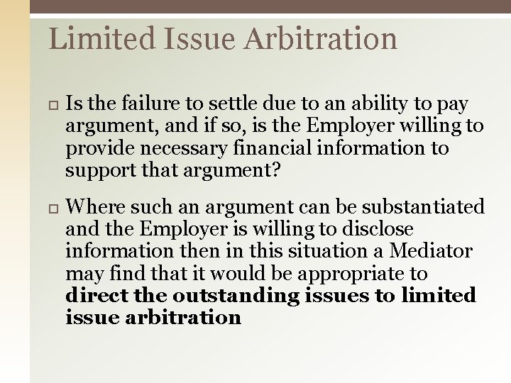 Limited Issue Arbitration Is the failure to settle due to an ability to pay