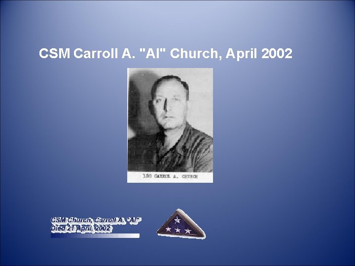  CSM Carroll A. "Al" Church, April 2002 