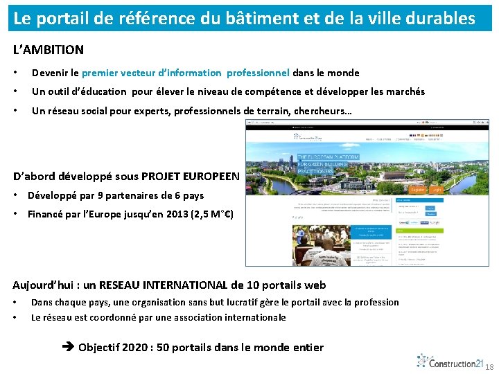 Le portail de référence du bâtiment et de la ville durables L’AMBITION • Devenir