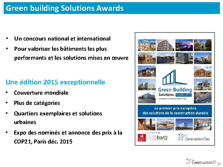 Green building Solutions Awards • Un concours national et international • Pour valoriser les