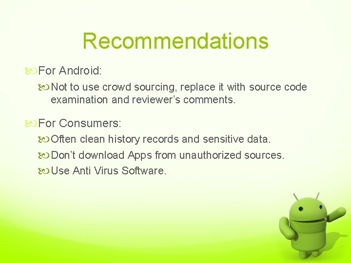 Recommendations For Android: Not to use crowd sourcing, replace it with source code examination