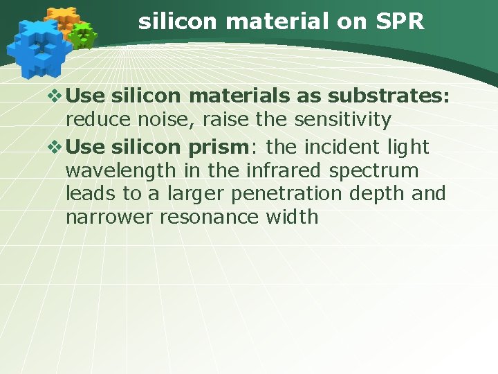 silicon material on SPR v Use silicon materials as substrates: reduce noise, raise the