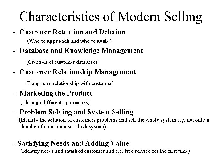 Characteristics of Modern Selling - Customer Retention and Deletion (Who to approach and who