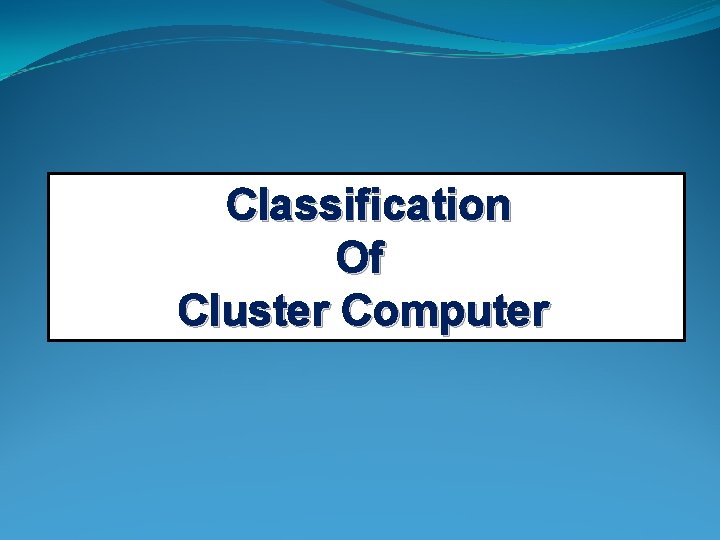 Classification Of Cluster Computer 