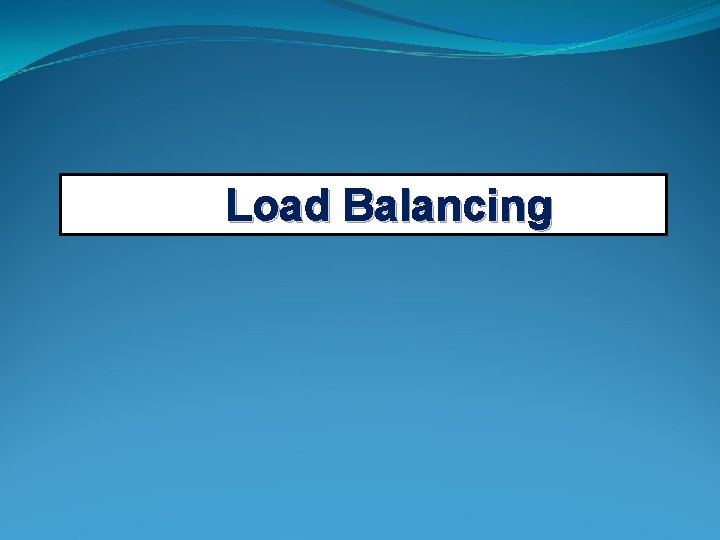 Load Balancing 