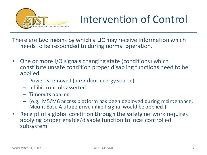 Intervention of Control There are two means by which a LIC may receive information