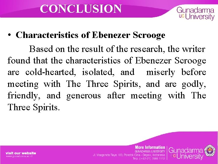 CONCLUSION • Characteristics of Ebenezer Scrooge Based on the result of the research, the