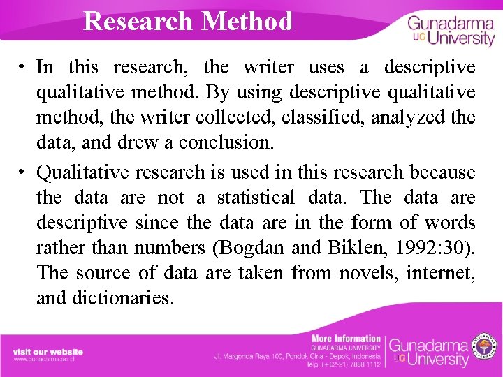 Research Method • In this research, the writer uses a descriptive qualitative method. By