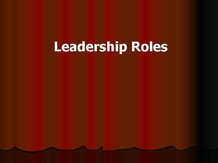Leadership Roles 