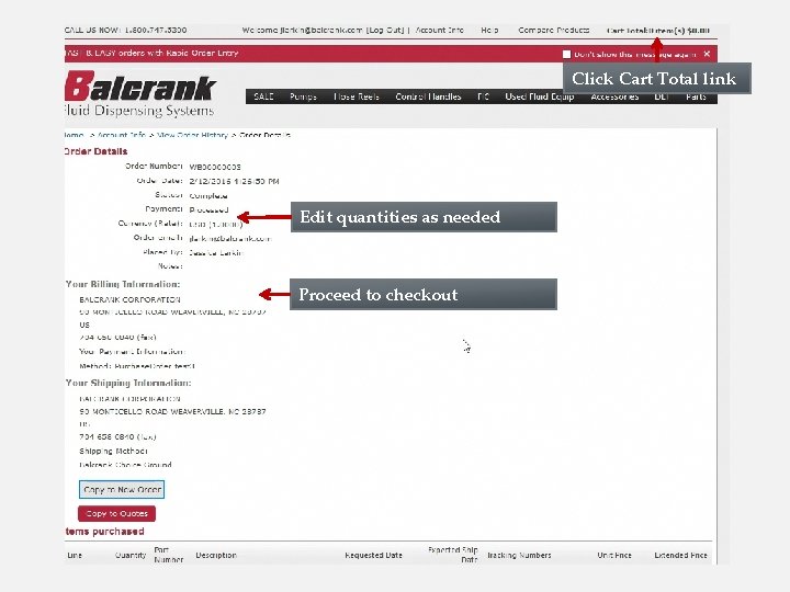 Click Cart Total link Edit quantities as needed Proceed to checkout 