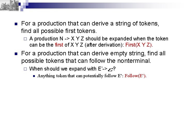 n For a production that can derive a string of tokens, find all possible