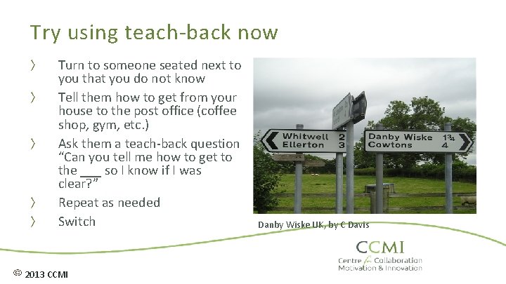 Try using teach-back now 〉 〉 〉 Turn to someone seated next to you