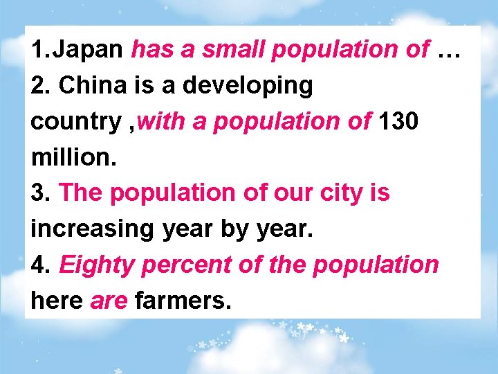 1. Japan has a small population of … 2. China is a developing country