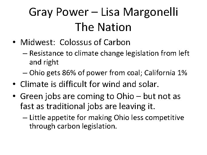 Gray Power – Lisa Margonelli The Nation • Midwest: Colossus of Carbon – Resistance