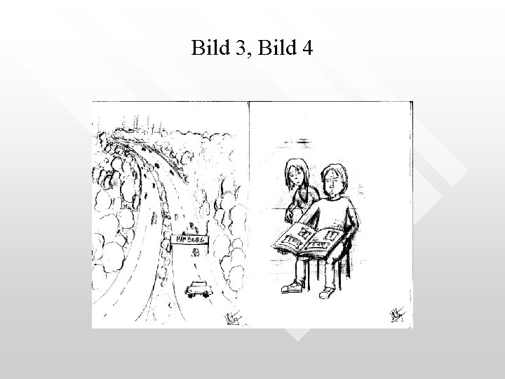Bild 3, Bild 4 