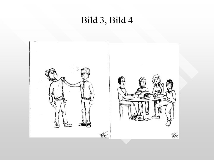 Bild 3, Bild 4 