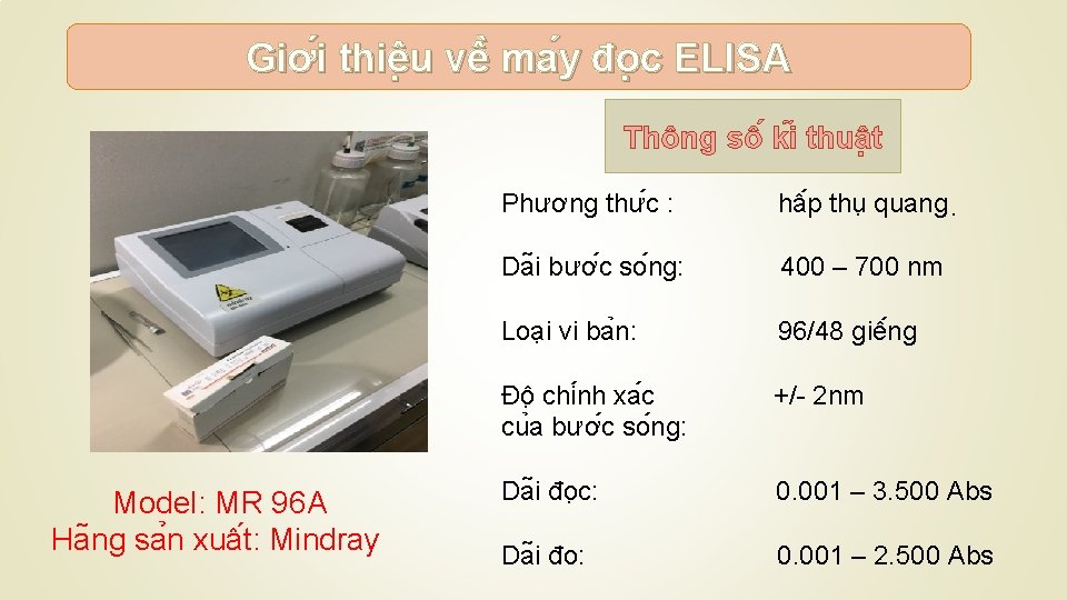 Giơ i thiê u vê ma y đo c ELISA Thông sô ki thuâ