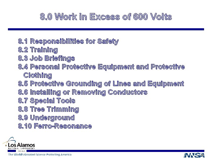 8. 0 Work in Excess of 600 Volts 8. 1 Responsibilities for Safety 8.