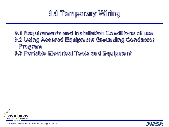 9. 0 Temporary Wiring 9. 1 Requirements and Installation Conditions of use 9. 2