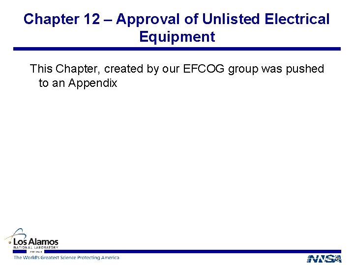 Chapter 12 – Approval of Unlisted Electrical Equipment This Chapter, created by our EFCOG