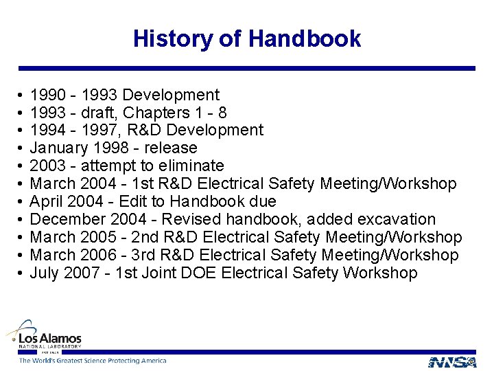 History of Handbook • • • 1990 - 1993 Development 1993 - draft, Chapters