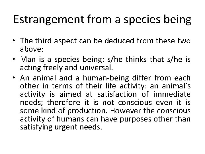 Estrangement from a species being • The third aspect can be deduced from these
