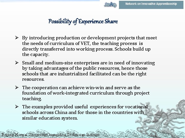 Possibility of Experience Share Ø By introducing production or development projects that meet the
