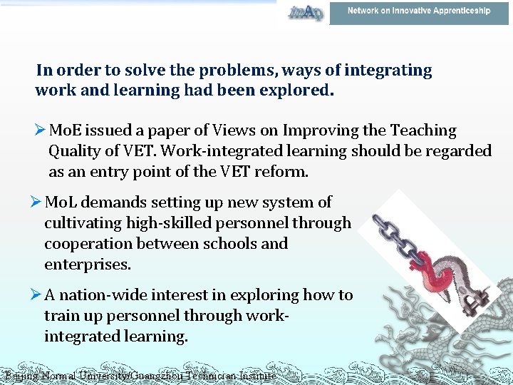 In order to solve the problems, ways of integrating work and learning had been