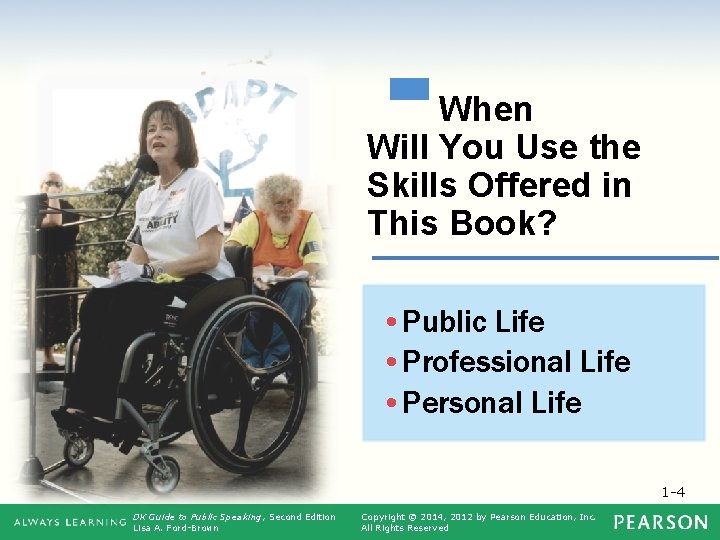When Will You Use the Skills Offered in This Book? • Public Life •