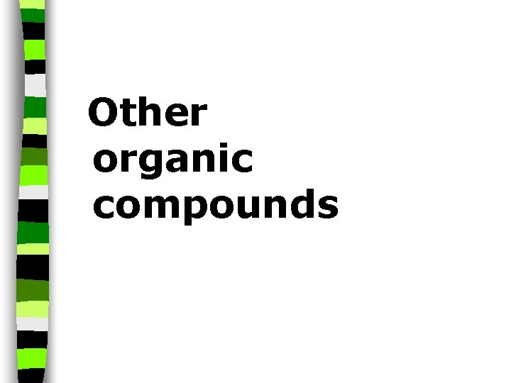 Other organic compounds 