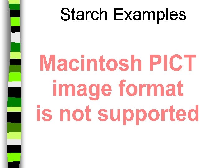 Starch Examples 