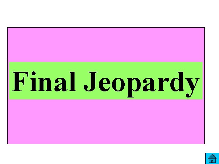 Final Jeopardy 