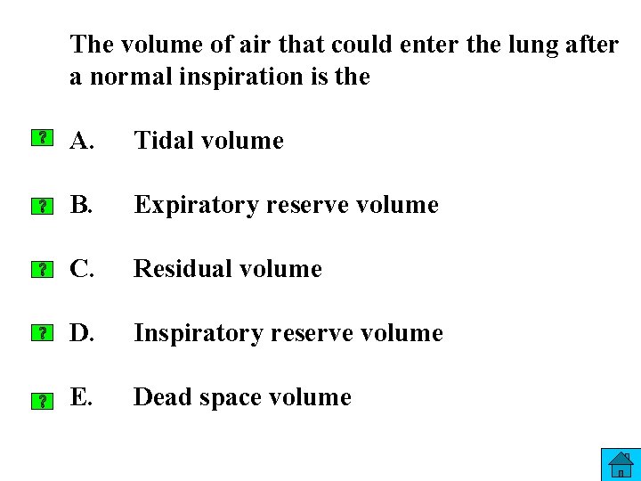 The volume of air that could enter the lung after a normal inspiration is