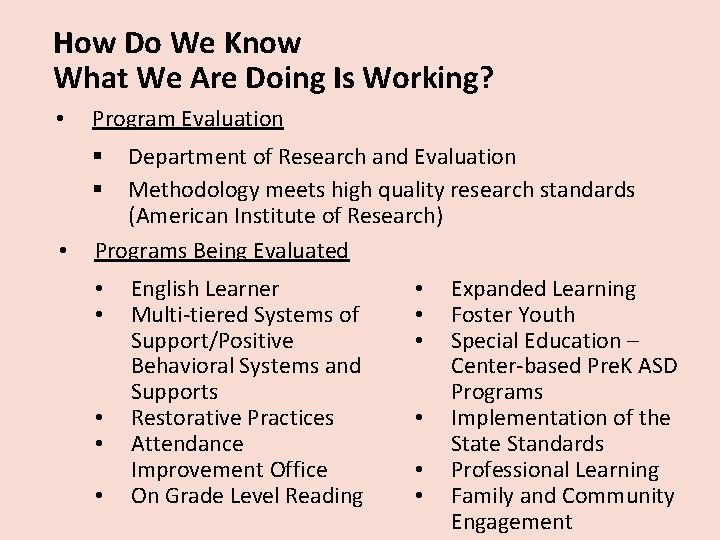 How Do We Know What We Are Doing Is Working? • Program Evaluation Department