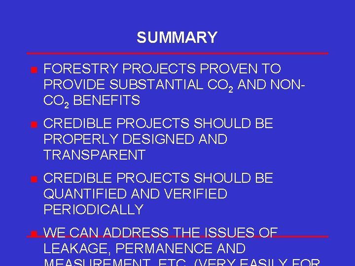 SUMMARY n FORESTRY PROJECTS PROVEN TO PROVIDE SUBSTANTIAL CO 2 AND NONCO 2 BENEFITS