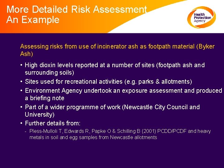 More Detailed Risk Assessment An Example Assessing risks from use of incinerator ash as