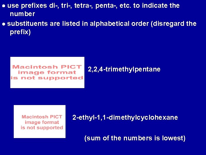  use prefixes di-, tri-, tetra-, penta-, etc. to indicate the number substituents are