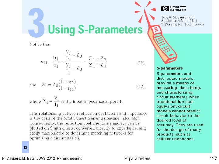 F. Caspers, M. Betz; JUAS 2012 RF Engineering S-parameters 127 