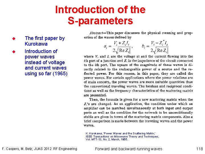 Introduction of the S-parameters u u The first paper by Kurokawa Introduction of power