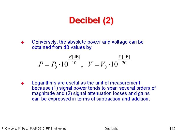 Decibel (2) u Conversely, the absolute power and voltage can be obtained from d.
