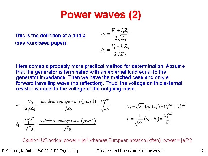 Power waves (2) This is the definition of a and b (see Kurokawa paper):