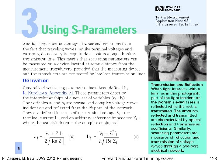 F. Caspers, M. Betz; JUAS 2012 RF Engineering Forward and backward running waves 123