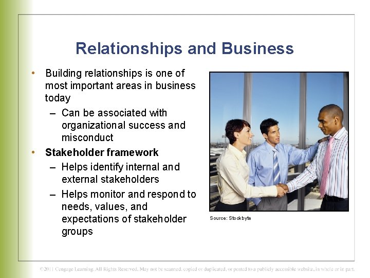 Relationships and Business • Building relationships is one of most important areas in business