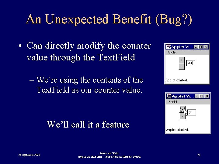 An Unexpected Benefit (Bug? ) • Can directly modify the counter value through the