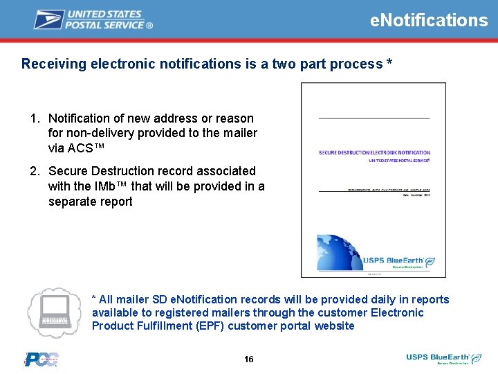 e. Notifications Receiving electronic notifications is a two part process * 1. Notification of